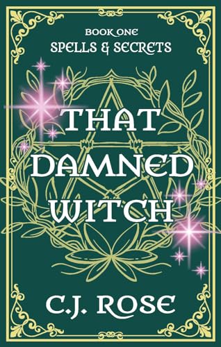 That Damned Witch : Spells and Secrets