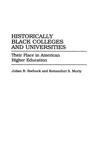Historically Black Colleges and Universities: Their Place in American ...