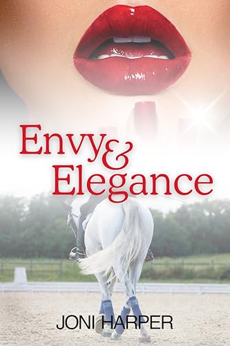 Envy & Elegance: A pulse-pounding equestrian sports romance