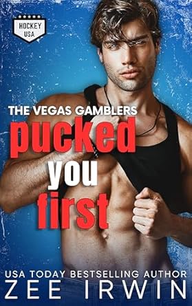 Pucked You First
