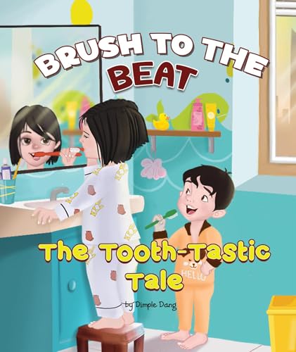 Brush to the Beat - The Tooth Tastic Tale