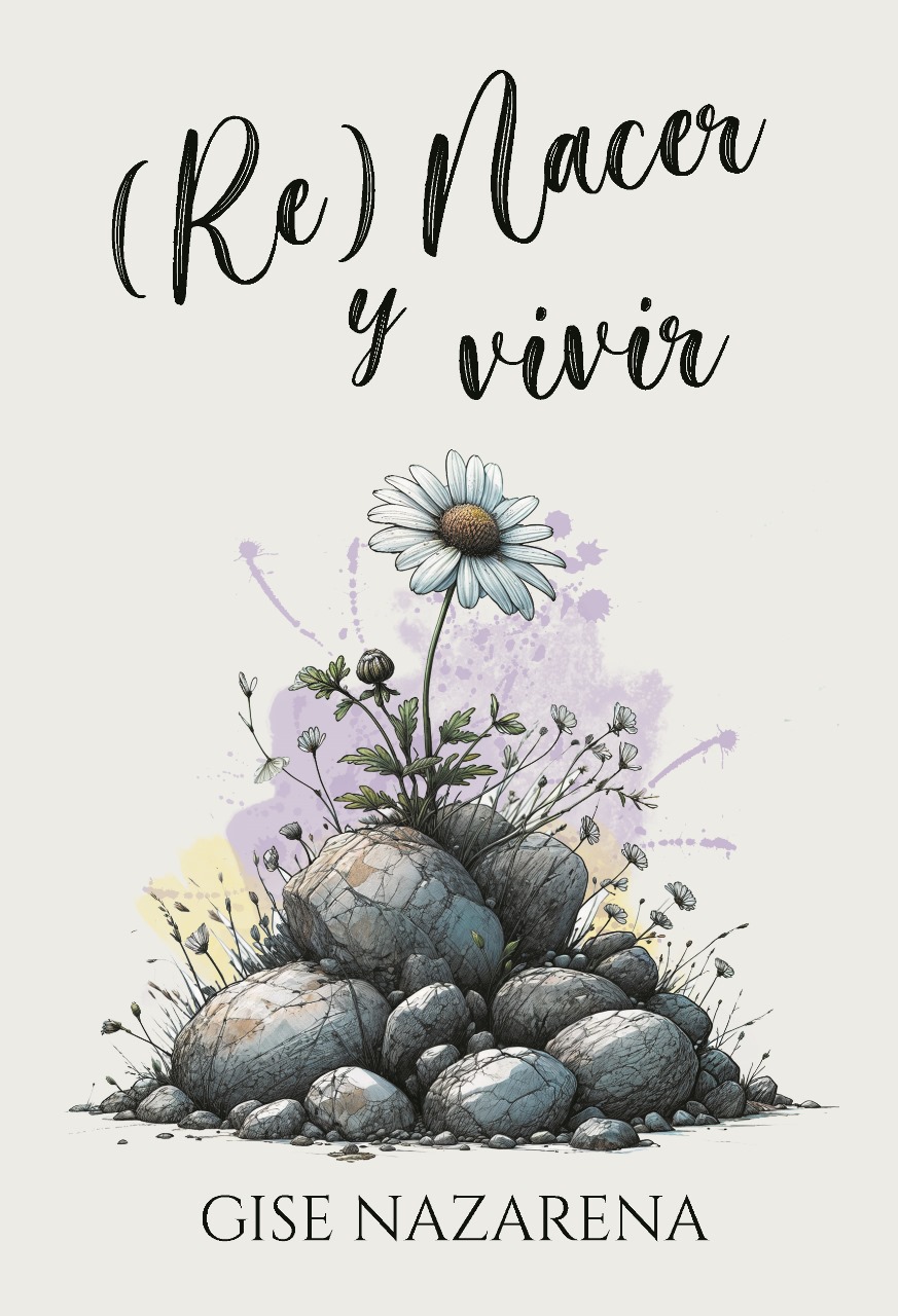 (Re) Nacer y vivir