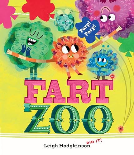 Fart Zoo: The silliest, funniest fart book EVER!