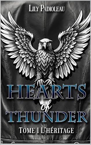 Hearts of Thunder: TOME 1 L'Héritage (édition en français)