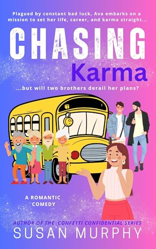 Chasing Karma: A small town, 2 brothers, lol romcom