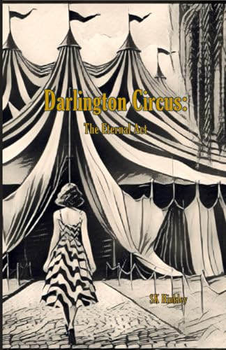 Darlington Circus: The Eternal Act