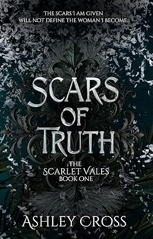Scars of Truth : The Scarlet Vales