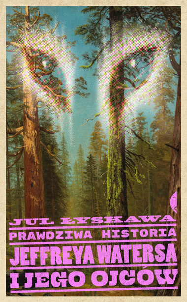 Prawdziwa historia Jeffreya Watersa i jego ojców book cover