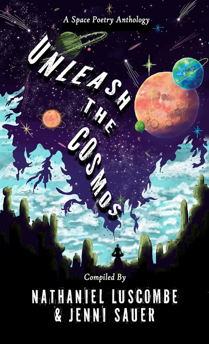 Unleash the Cosmos: A Space Poetry Anthology
