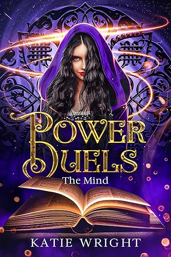 Power Duels - The Mind: A Dystopian Fantasy Novel of Psychic Abilities, Friendship, and Self-Discovery