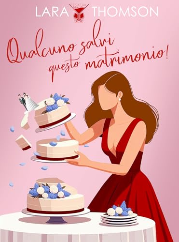 Qualcuno salvi questo matrimonio: (Cocktail Edizioni) (Collana Cosmopolitan)