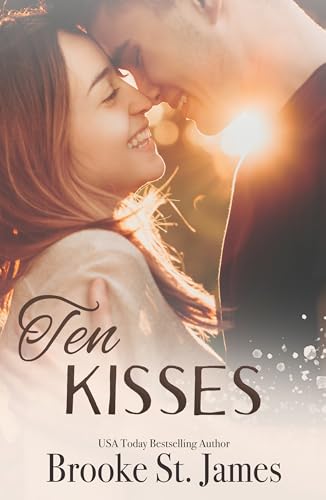Ten Kisses: A Romance