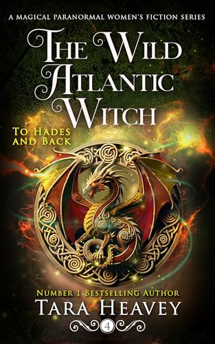 The Wild Atlantic Witch: Book 4 of 6, To Hades and Back