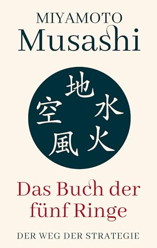 Das Buch der fünf Ringe: Der Weg der Strategie by Miyamoto Musashi