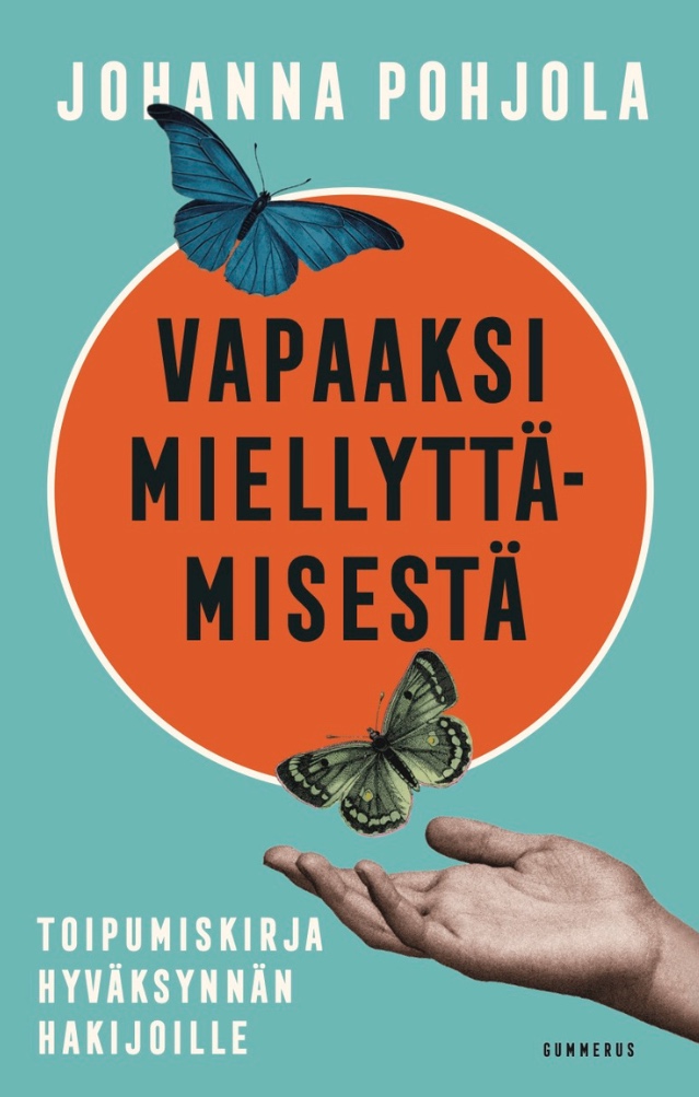 Vapaaksi miellyttämisestä – toipumiskirja hyväksynnän hakijoille