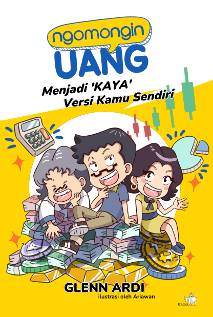 Ngomongin Uang: Menjadi 'KAYA' Versi Kamu Sendiri