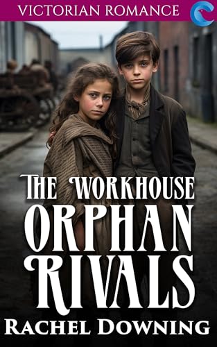 The Workhouse Orphan Rivals