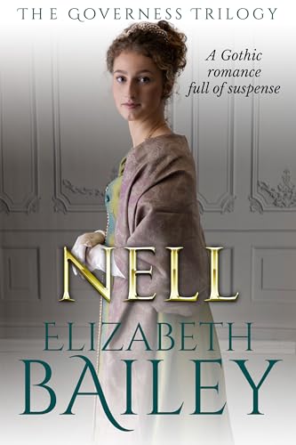 Nell: A Gothic romance full of suspense