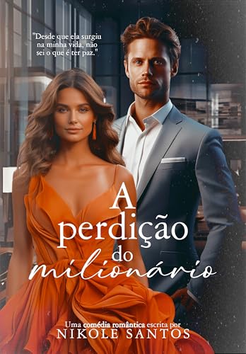 A perdição do milionário (Milionários rendidos Livro 2)