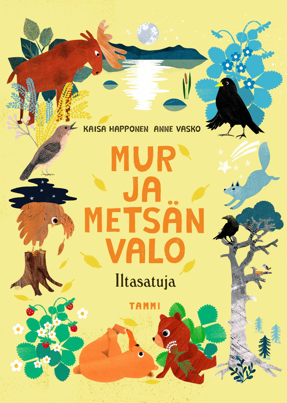 Mur ja metsän valo - Iltasatuja