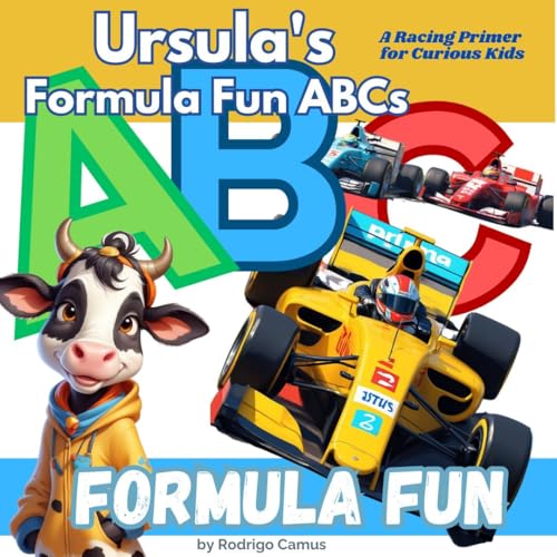 Formula Fun: Ursula's Formula Fun ABCs by Rodrigo Camus | Goodreads
