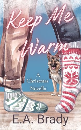 Keep Me Warm: A Christmas Novella