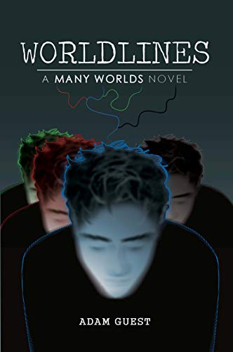 Worldlines: A "Many Worlds" Novel
