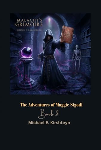 Malachi's Grimoire: Secrets of the Arcane Realm