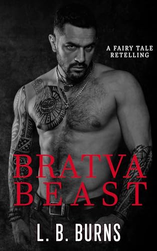 Bratva Beast: A Modern Beauty and the Beast Novella