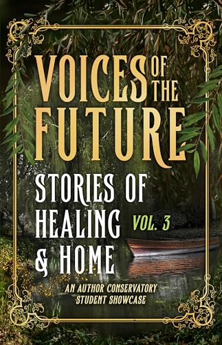 Voices of the Future: Stories of Healing and Home