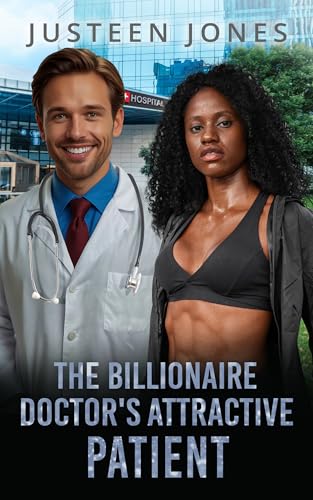 The Billionaire Doctor's Attractive Patient