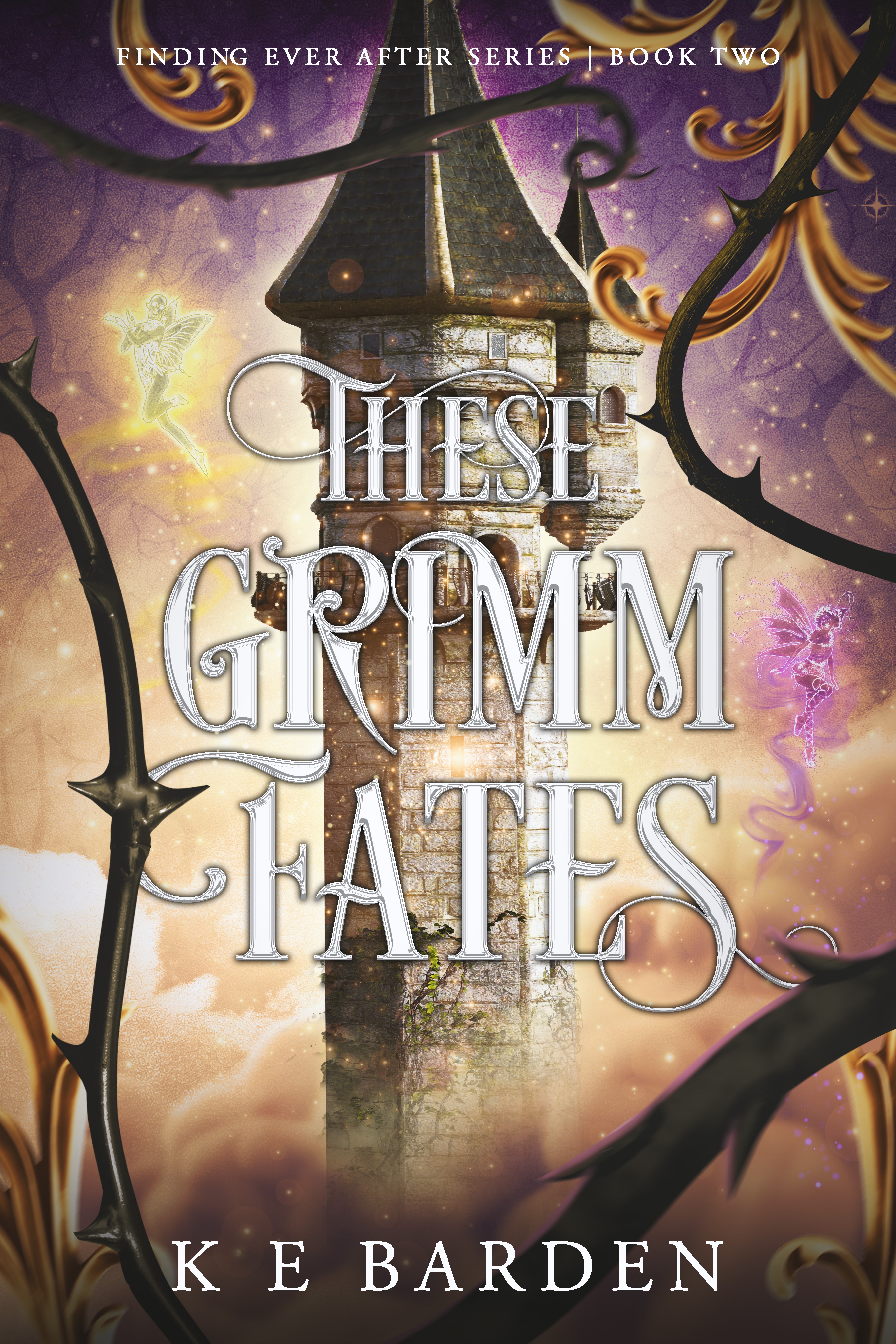 These Grimm Fates (Finding Ever After Series, #2)