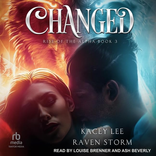 Changed (Rise of the Alpha, 3) by Raven Storm | Goodreads