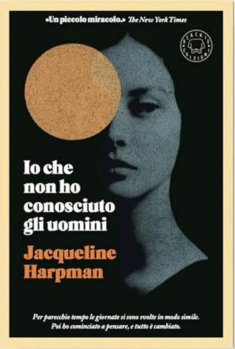 Io che non ho conosciuto gli uomini (Italian Edition)