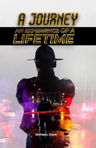 A Journey: An Experience of a Lifetime