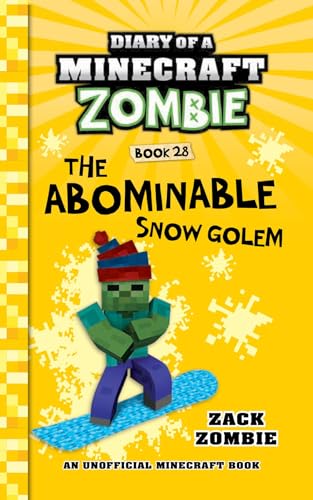Diary of a Minecraft Zombie Book 28: The Abominable Snow Golem