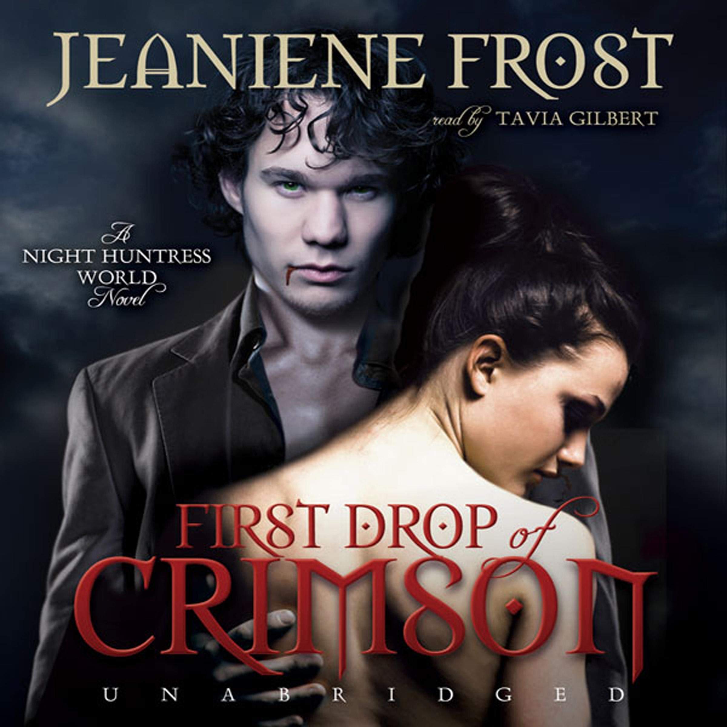 First Drop of Crimson (Night Huntress World, #1)