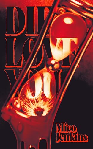 Die Love You