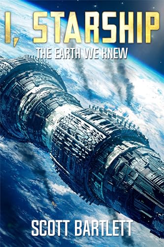 I, Starship: A Space Opera book cover 1