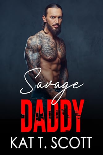 Savage Daddy : An Age Gap Older Man Younger Woman