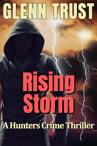 Rising Storm: A Hunters Crime Thriller