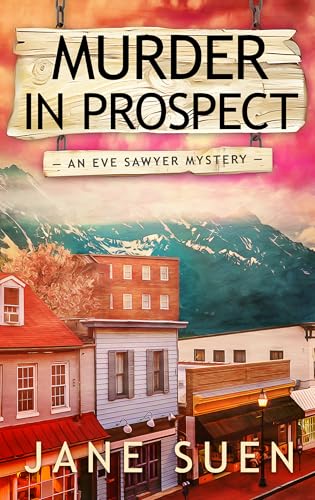 Murder in Prospect: An Eve Sawyer Mystery