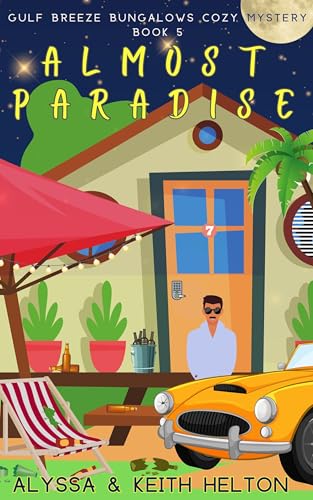 Almost Paradise: A Gulf Breeze Bungalows Cozy Mystery
