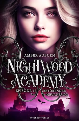 Nightwood Academy, Episode 13 - Betörender Neuanfang: Romantasy-Serie