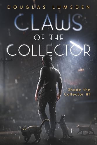 Claws of the Collector: Shade the Collector #1