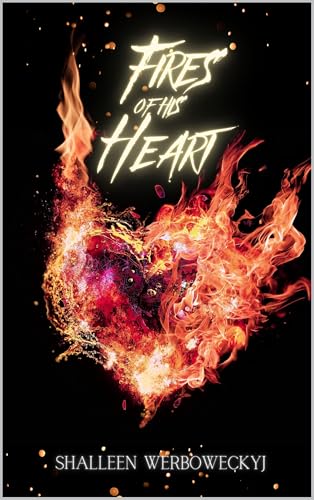 Fires of His Heart: Book 3