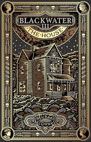 Blackwater III: The House (The Blackwater Saga)