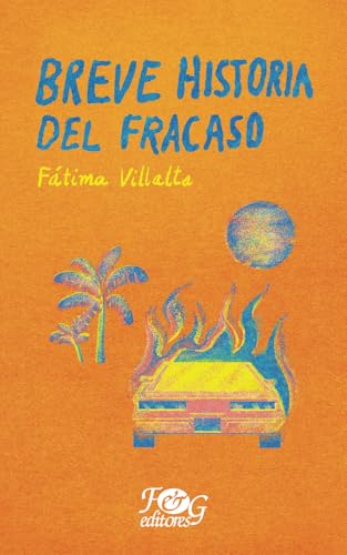 Breve historia del fracaso