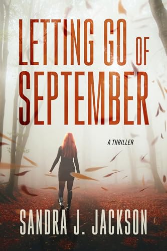 Letting Go of September: A Thriller