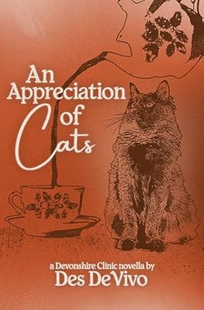 An Appreciation Of Cats: A Devonshire Clinic Novella